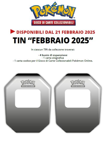 Immagine di CARTE DA GIOCO POKEMON TIN DA COLLEZIONE FEBBRAIO 2025 (V.22,90)