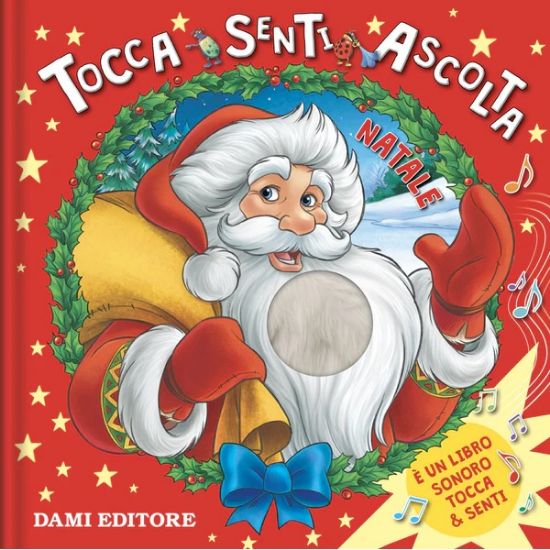 Immagine di GIUNTI LIBRI NATALE - TOCCA SENTI ASCOLTA -PVP 22,9